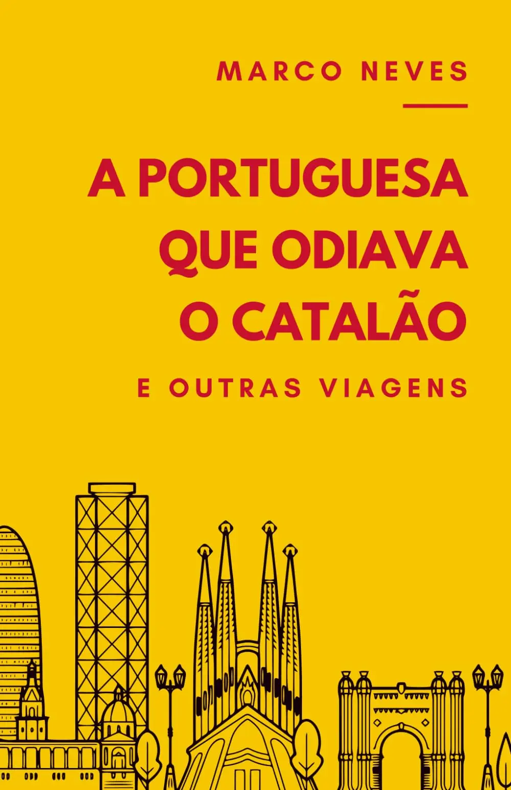 Cover of A Portuguesa que Odiava o Catalão